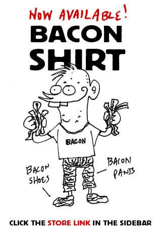 Bacon Shirt Now Available