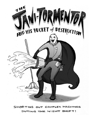 The Jani-Tormentor and his Bucket of Destruction