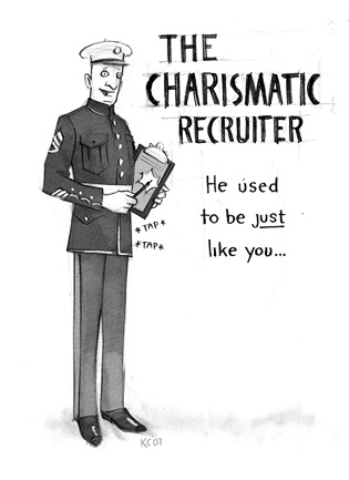 The Charismatic Recruiter: He used to be just like you...