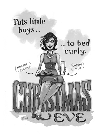 Christmas Eve: Puts little boys to bed early.