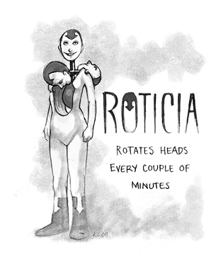 Roticia: Rotates heads every couple of minutes.