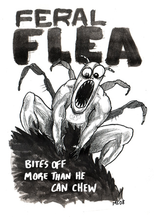 Feral Flea: Bites off more than he can chew.