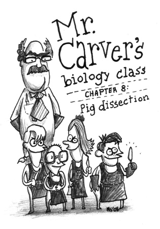 Mr. Carvers Biology Class: Chapter 8: Pig dissection